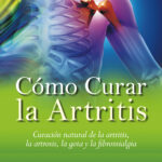 COMO CURAR LA ARTRITIS