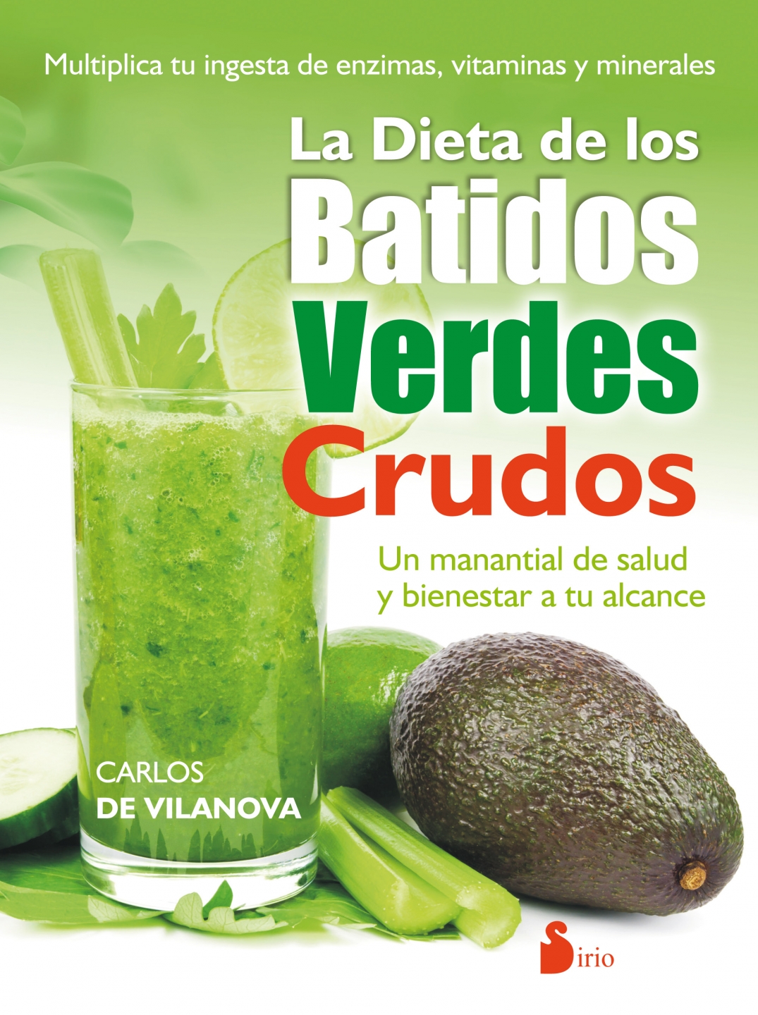 La revista F&H recomienda La dieta de los batidos verdes crudos
