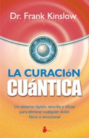 Metitaciones del libro de Frank Kinslow LA CURACIÓN CUÁNTICA