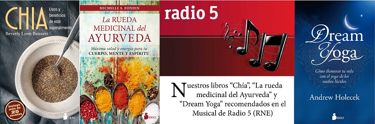 Dream Yoga, Chía y La rueda medicinal del Ayurveda recomendados en Radio 5