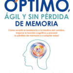 CEREBRO OPTIMO, AGIL Y SIN PERDIDA DE MEMORIA