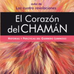 CORAZON DEL CHAMAN, EL