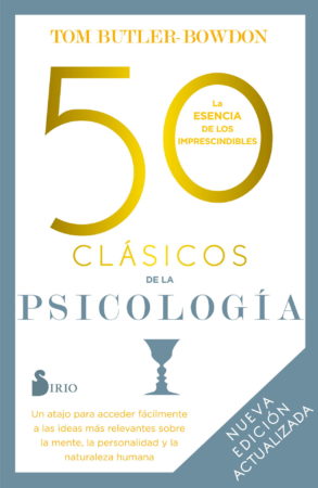 50 CLASICOS DE LA PSICOLOGIA. NUEVA EDICION ACTUALIZADA