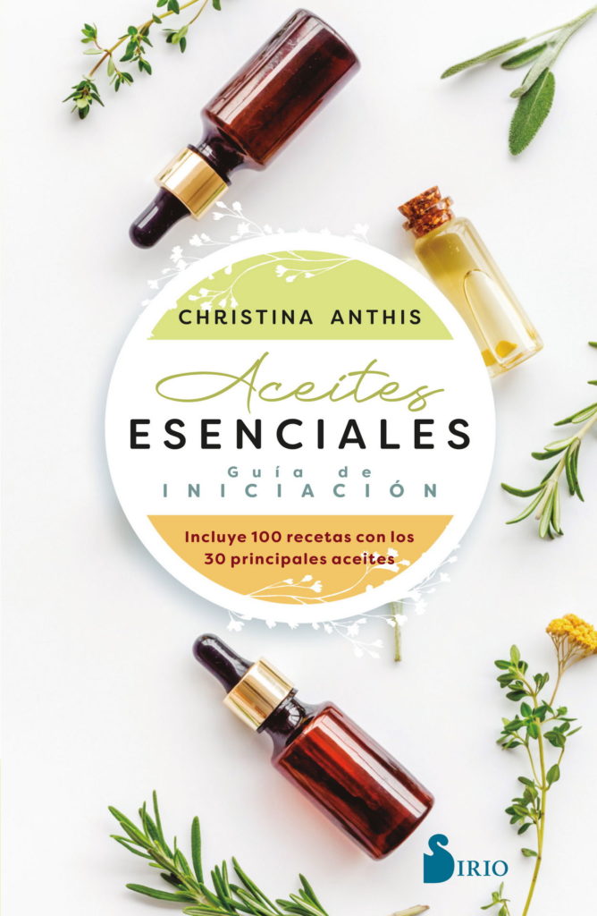 ACEITES ESENCIALES. GUÍA DE INICIACIÓN