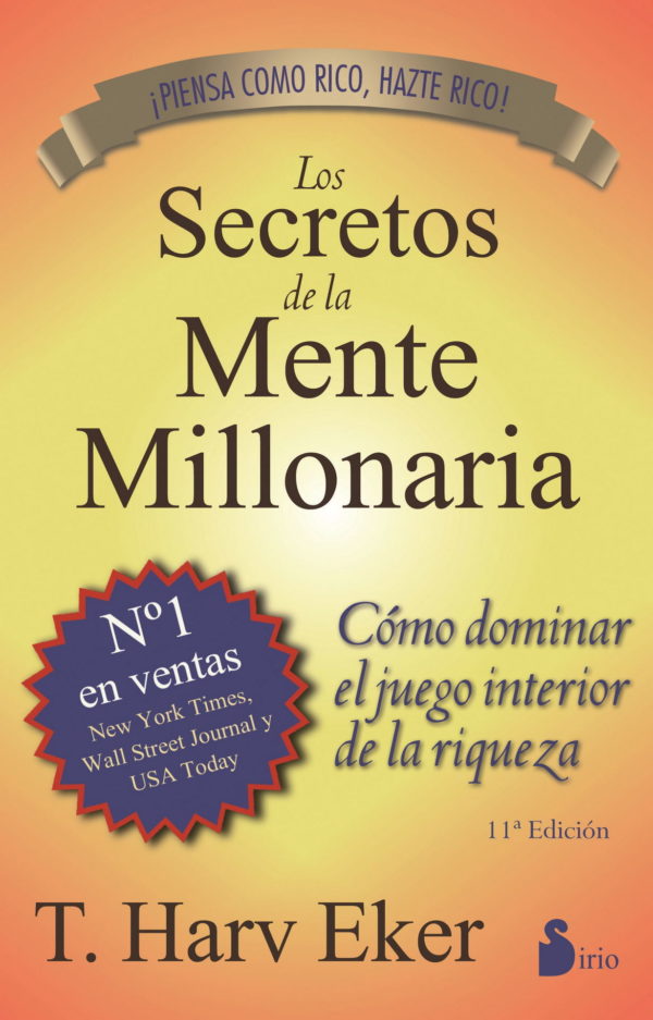 SECRETOS DE LA MENTE MILLONARIA, LOS