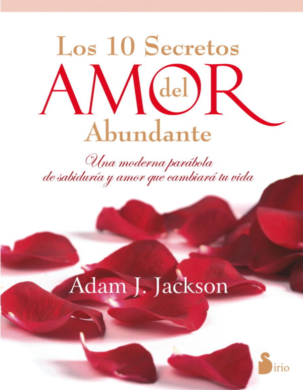 DIEZ SECRETOS DEL AMOR ABUNDANTE (EN COLOR)